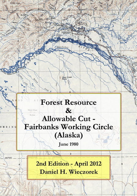 Forest Resource & Allowable Cut - Fairbanks Working Circle (Alaska)